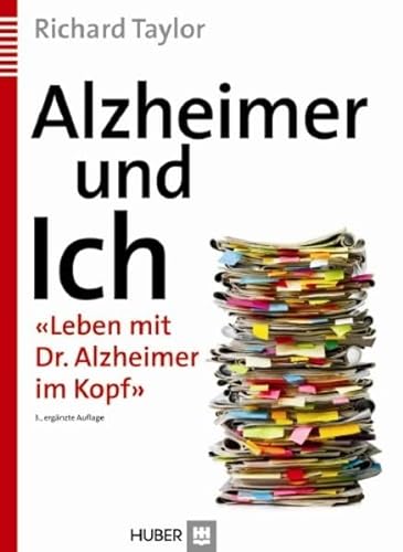Alzheimer und Ich: 'Leben mit Dr. Alzheimer im Kopf' von Hogrefe AG
